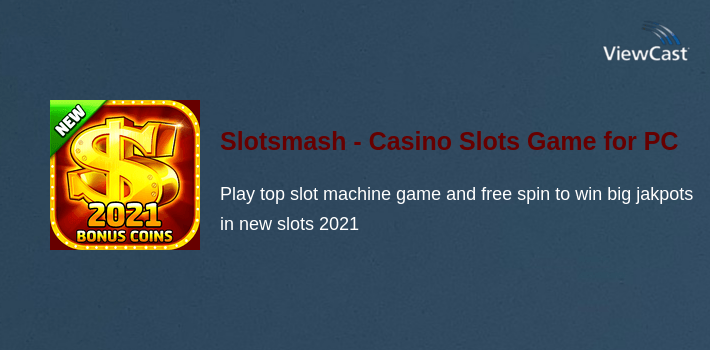 Slotsmash - Casino Slots Games Free for PC screenshot