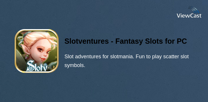 Slotventures - Fantasy Slots for PC screenshot