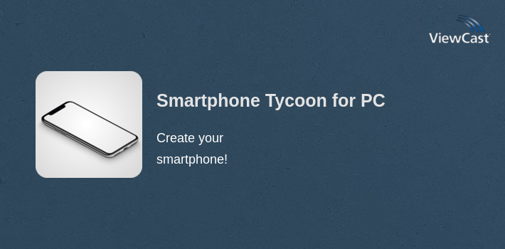 Smartphone Tycoon for PC screenshot