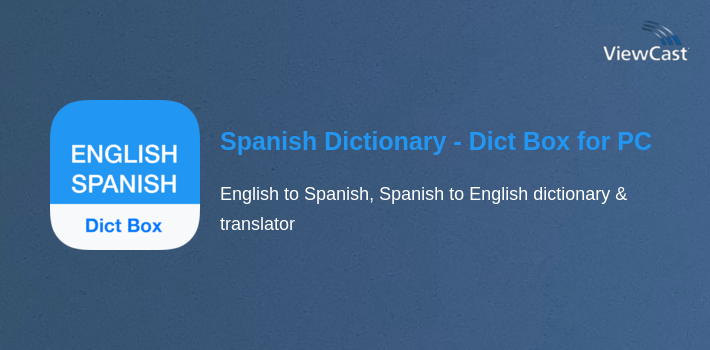 Spanish Dictionary - Dict Box for PC screenshot