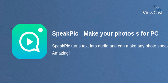 SpeakPic - Make your photos speak for PC screenshot