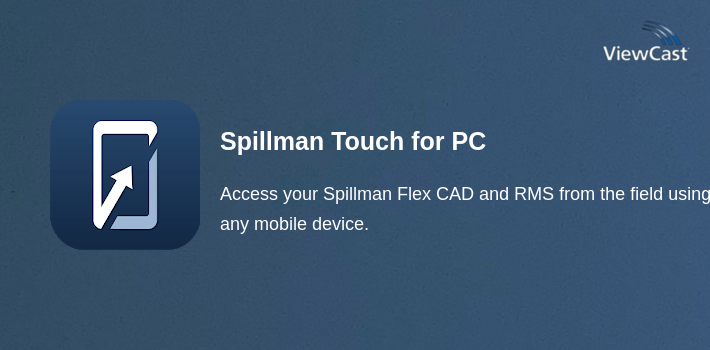 Spillman Tech Download Spillman Touch for PC / Windows / Computer