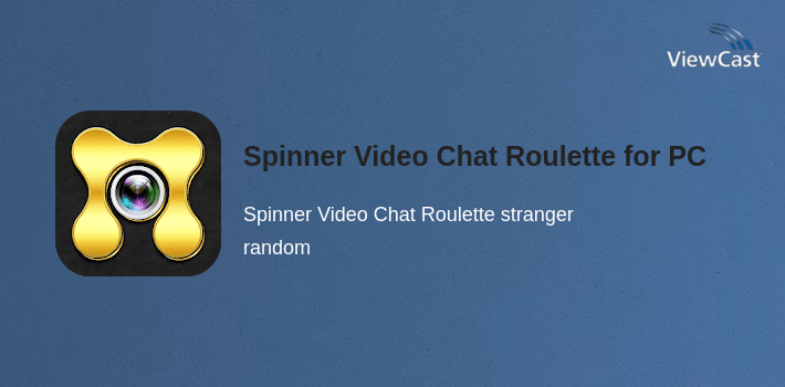 Stranger Roulette Download Spinner Video Chat Roulette for PC / Windows / Computer