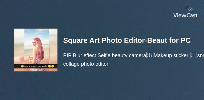 Square Art Photo Editor-Beauty cam Collage Maker for PC screenshot