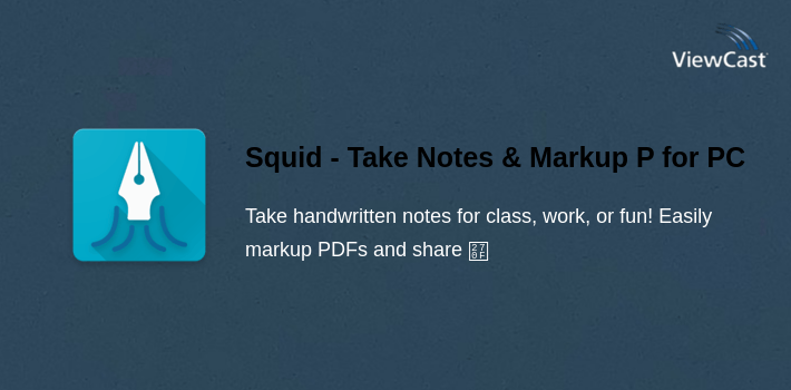 Squid - Take Notes & Markup PDFs for PC screenshot