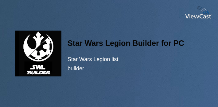 Download Star Wars Legion Builder for PC / Windows / Computer