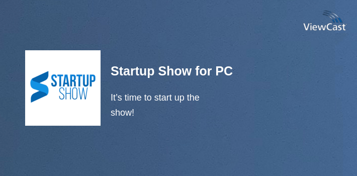 Startup Show for PC screenshot