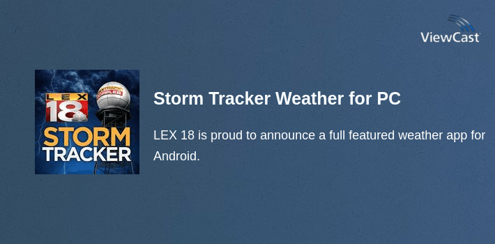 Storm Tracker Weather for PC screenshot