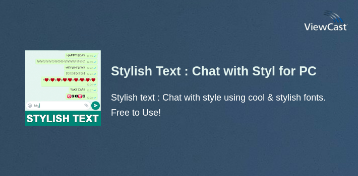Stylish Text : Chat with Styles (Stylish Fonts) for PC screenshot