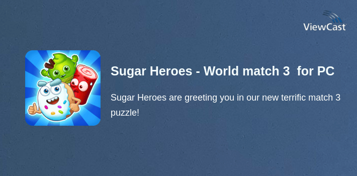 Sugar Heroes - World match 3 game! for PC screenshot