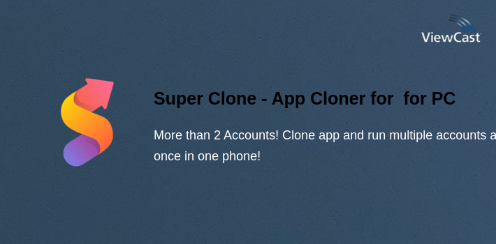 Super Clone - App Cloner for Multiple Accounts for PC screenshot