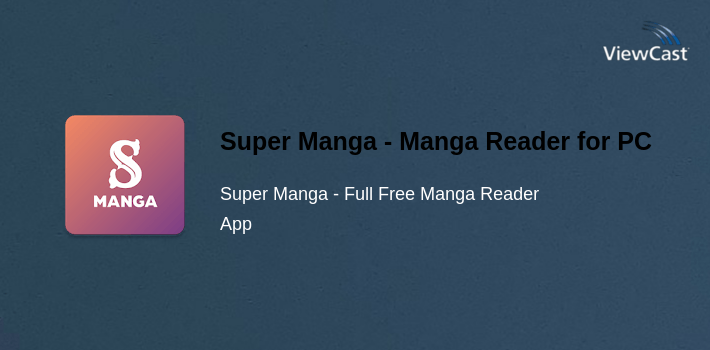 Super Manga - Manga Reader for PC screenshot