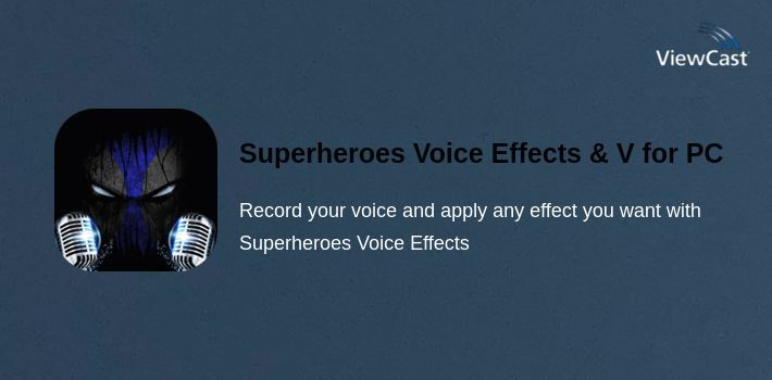 Superheroes Voice Effects & Voice Changer & Maker for PC screenshot