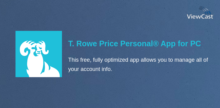 T. Rowe Price Personal® App for PC screenshot