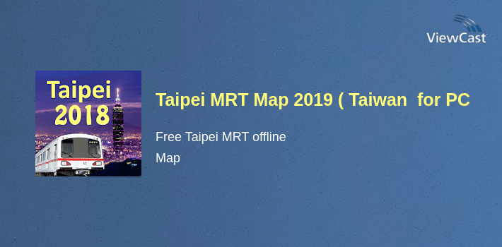 Taipei MRT Map 2019 ( Taiwan ) for PC screenshot
