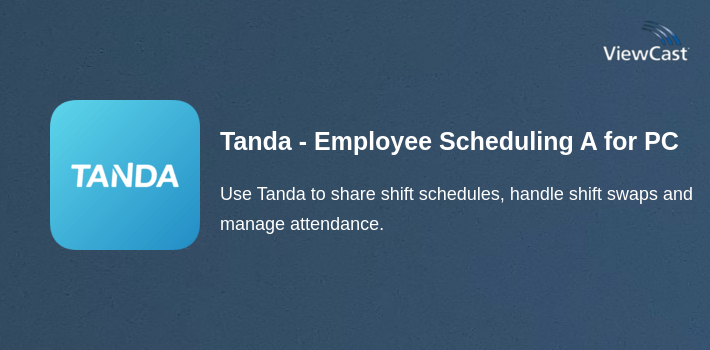 Download Tanda - Employee Scheduling App for PC / Windows / Computer