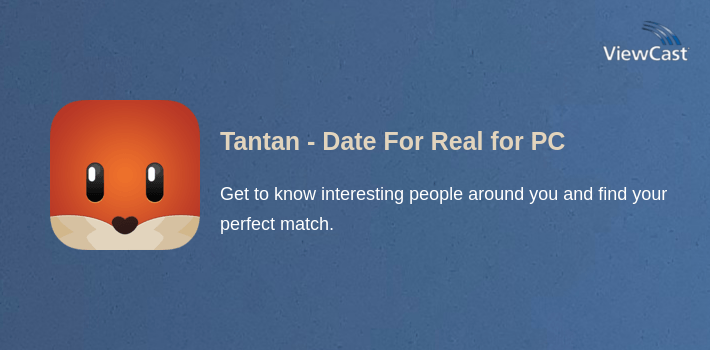 Tantan - Date For Real for PC screenshot