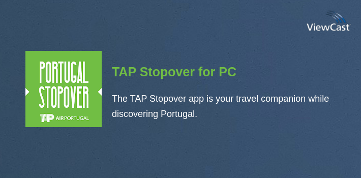 Download TAP Stopover for PC / Windows / Computer