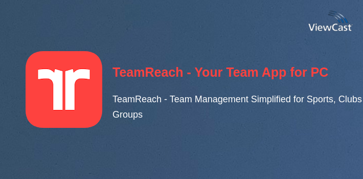TeamReach - Your Team App for PC screenshot