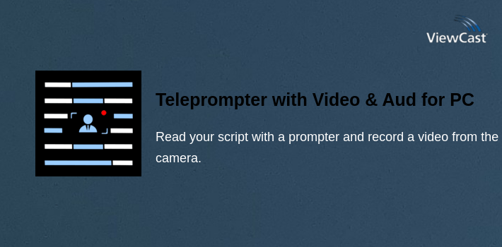 Teleprompter with Video & Audio for PC screenshot