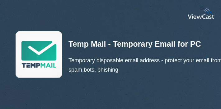 Temp Mail - Temporary Email for PC screenshot