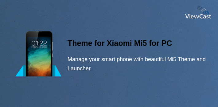 Mi5 Computer Download Theme for Xiaomi Mi5 for PC / Windows / Computer