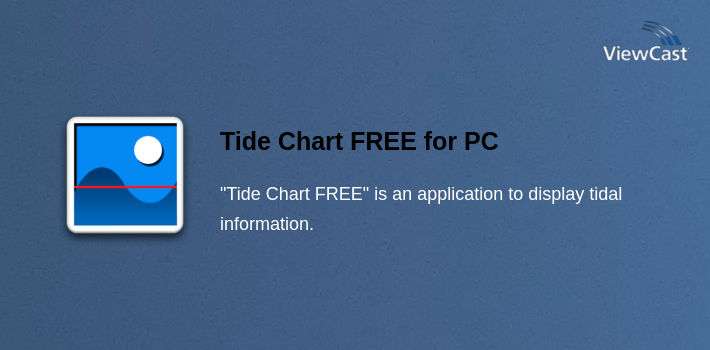 Tide Chart FREE for PC screenshot