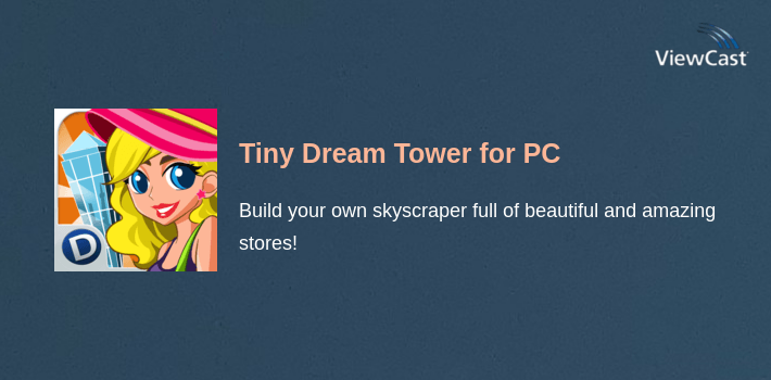 Tiny Dream Tower for PC screenshot