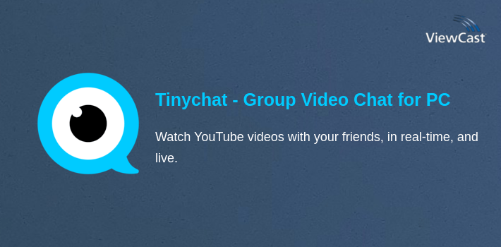Download Tinychat - Group Video Chat for PC / Windows / Computer