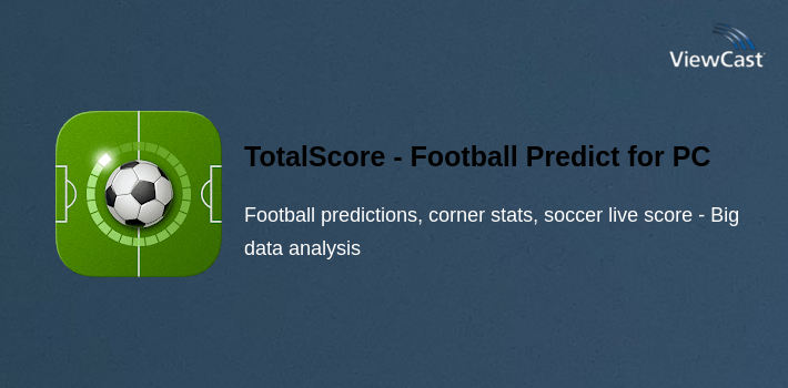 Download TotalScore - Football Prediction and soccer stats for PC ...