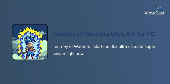 Tourney of Warriors Ultra Anime Fantastic for PC screenshot