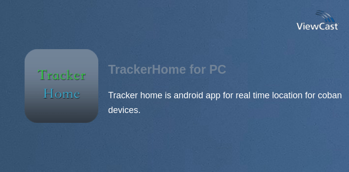 Download TrackerHome for PC / Windows / Computer