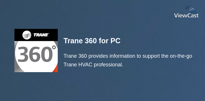 Download Trane 360 for PC / Windows / Computer