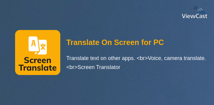 Download Translate On Screen for PC / Windows / Computer