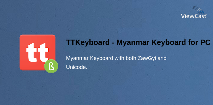 TTKeyboard - Myanmar Keyboard for PC screenshot