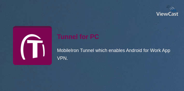 Viewcast Download Tunnel for PC / Windows / Computer