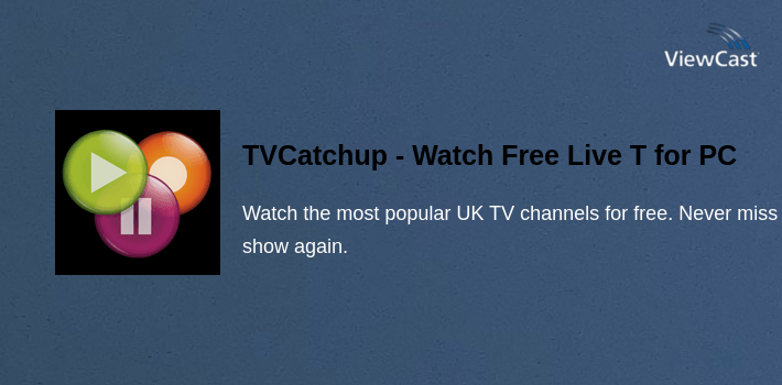 TVCatchup - Watch Free Live TV for PC screenshot