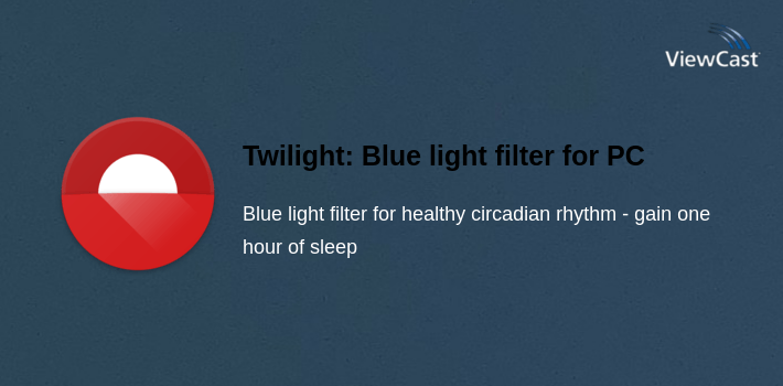 Twilight: Blue light filter for PC screenshot
