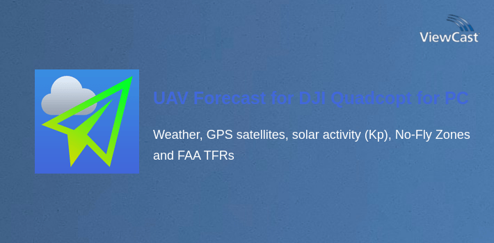 UAV Forecast for DJI Quadcopter & UAV Drone Pilots for PC screenshot