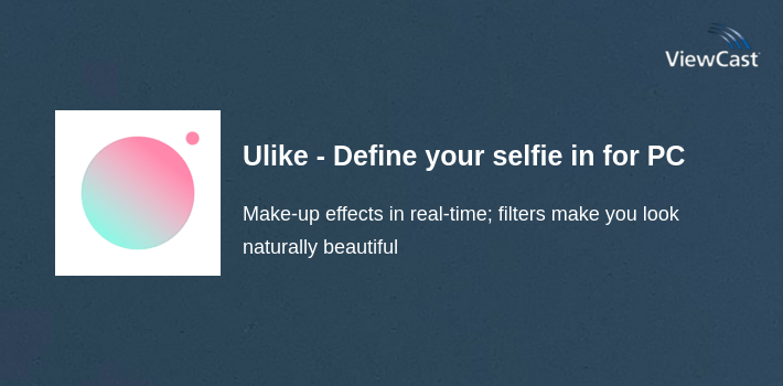 Ulike - Define your selfie in trendy style for PC screenshot