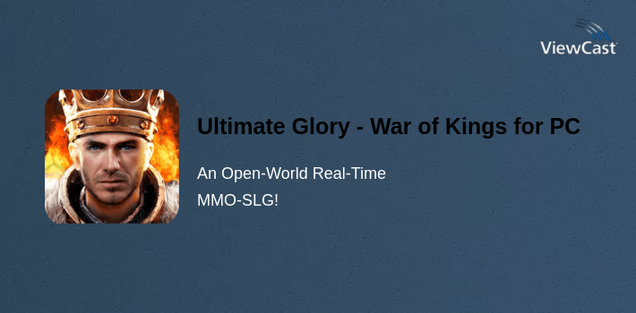 Ultimate Glory - War of Kings for PC screenshot
