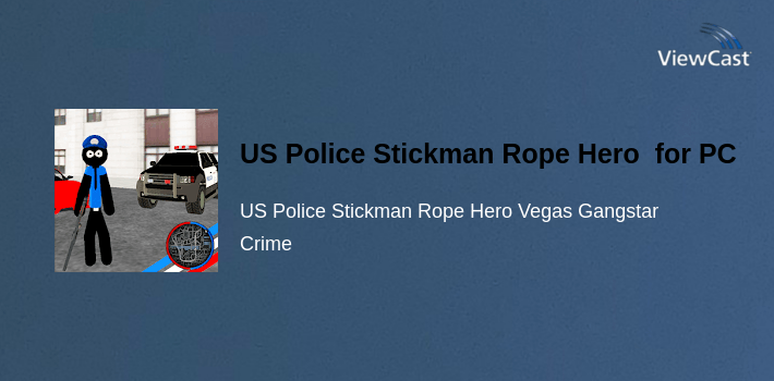 US Police Stickman Rope Hero Vegas Gangstar Crime for PC screenshot