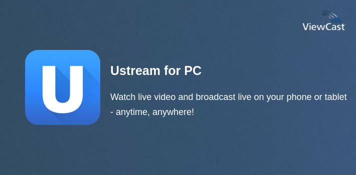 Ustream for PC screenshot