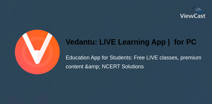 Vedantu: LIVE Learning App | Class 1-12, JEE, NEET for PC screenshot