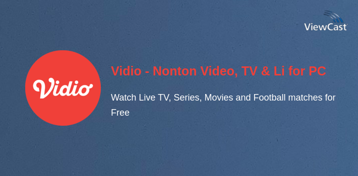 Vidio - Nonton Video, TV & Live Streaming Gratis for PC screenshot