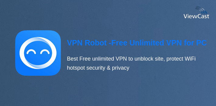 VPN Robot -Free Unlimited VPN Proxy &WiFi Security for PC screenshot
