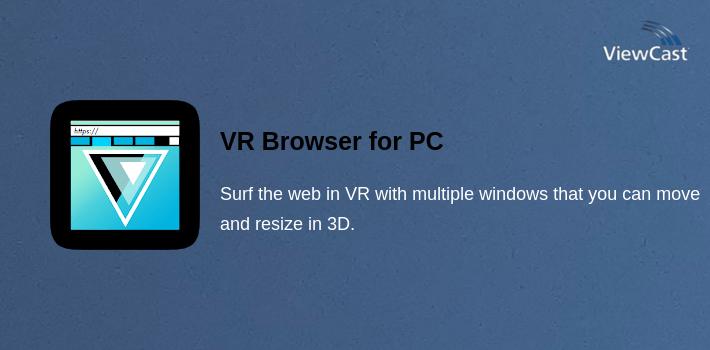 VR Browser for PC screenshot