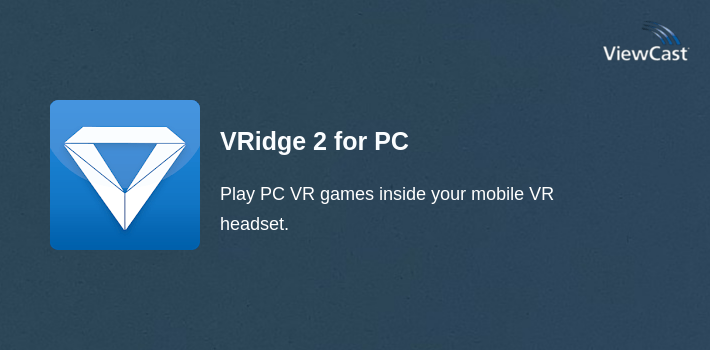 VRidge 2 for PC screenshot