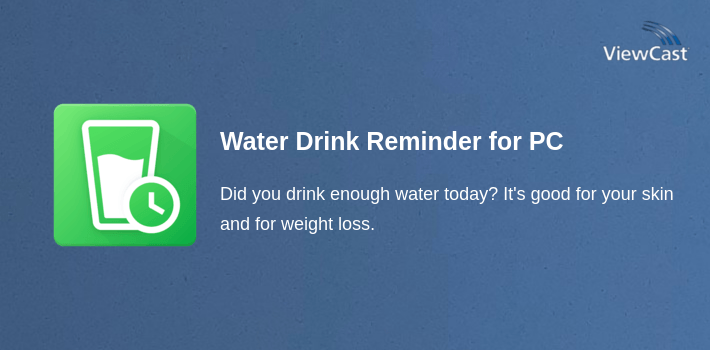 Water Drink Reminder for PC screenshot