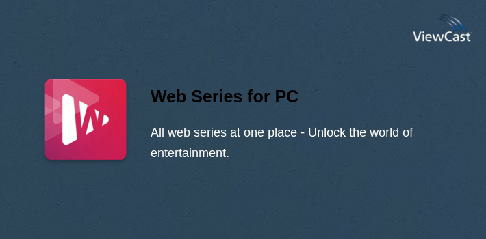 Web Series Computer Download Web Series for PC / Windows / Computer
